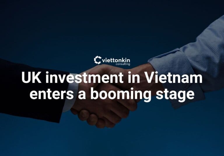 UK investment in Vietnam enters a booming stage