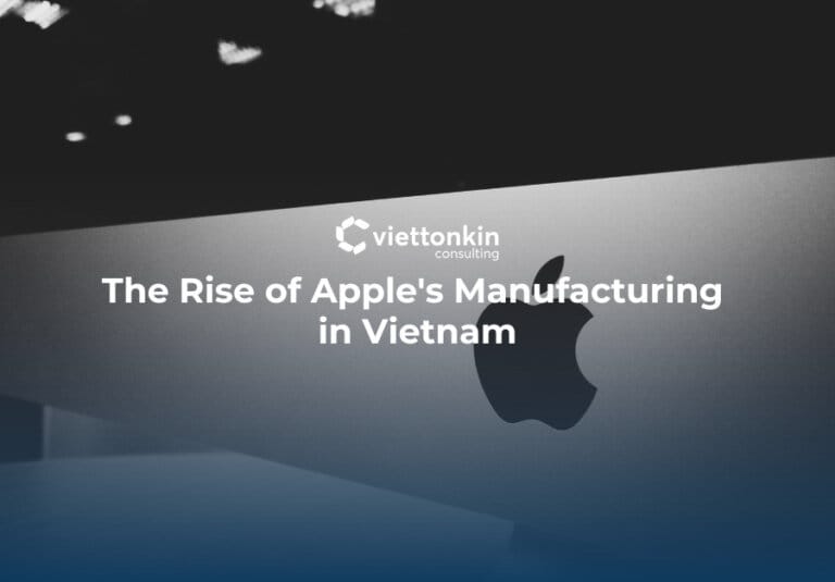 The Rise of Apple s Manufacturing in Vietnam